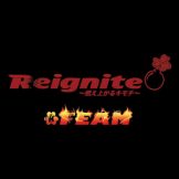 Reignite〜燃え上がるキモチ〜 / FEAM